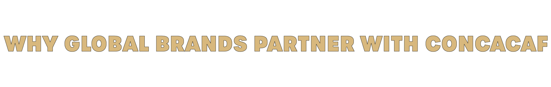 image: WHY GLOBAL BRANDS PARTNER WITH CONCACAF