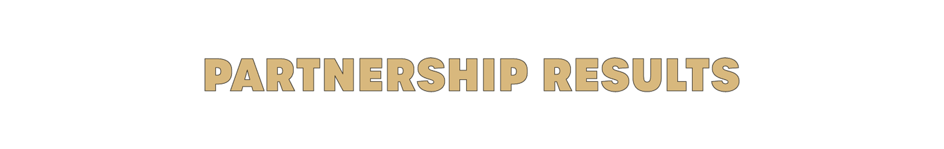 image: PARTNERSHIP RESULTS