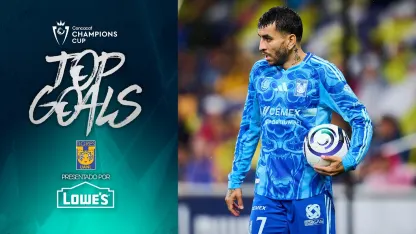 image: Top Goals | Tigres UANL