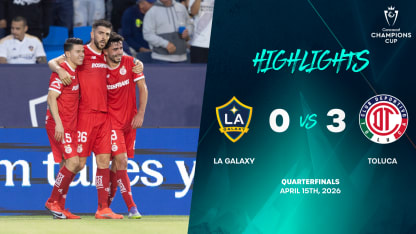 image: LA Galaxy vs Toluca | Quarterfinals