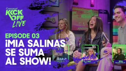image: Kick-Off Live - Ep 3 ¡Mia Salinas se suma al show!