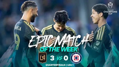 image: LAFC’s huge home win in the Quarterfinals | Epic Match of the Week