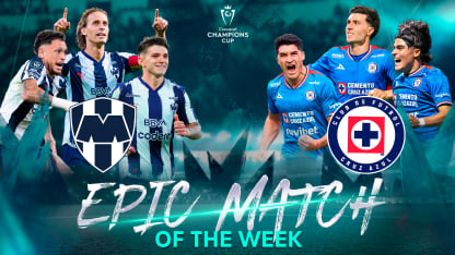 image: Epic Battle at Monterrey | Epic Match of the Week