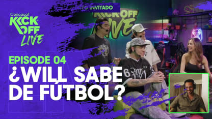 image: Kick-Off Live - Ep 4 ¿Will sabe de fútbol?